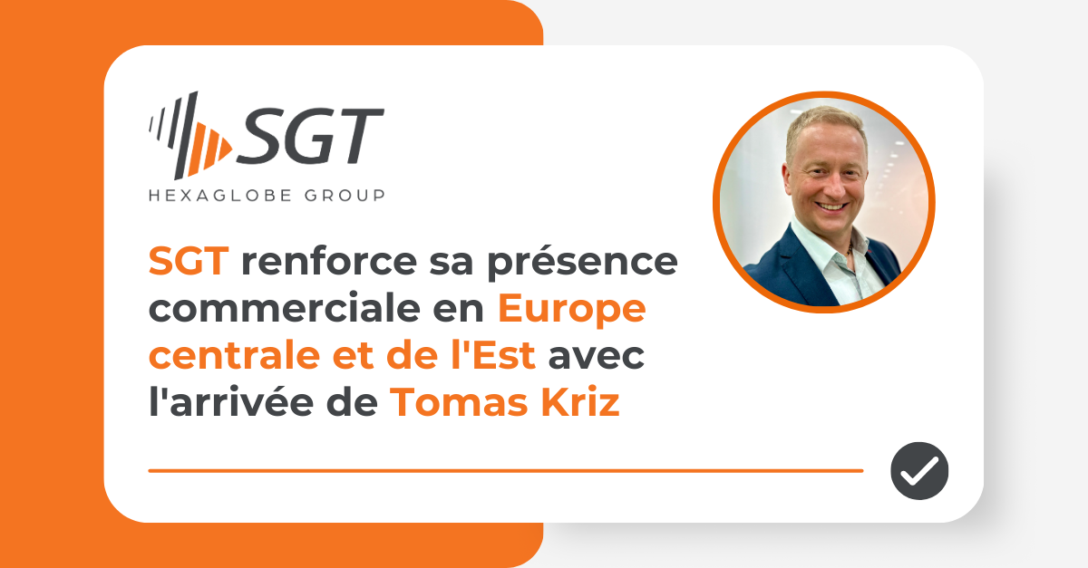 SGT renforce sa présence commerciale en Europe centrale et de l'Est avec l'arrivée de Tomas Kriz