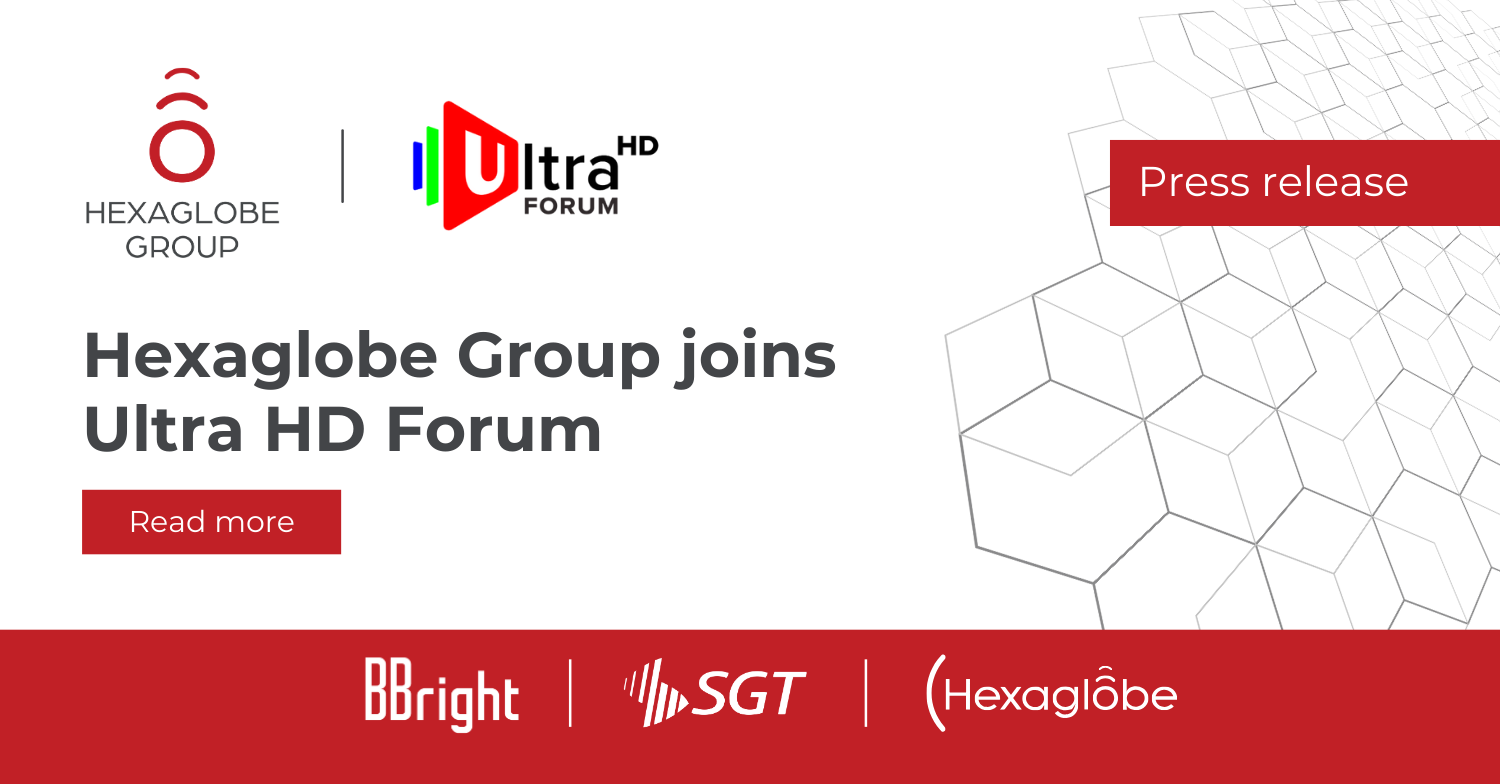 Hexaglobe Group Joins Ultra HD Forum